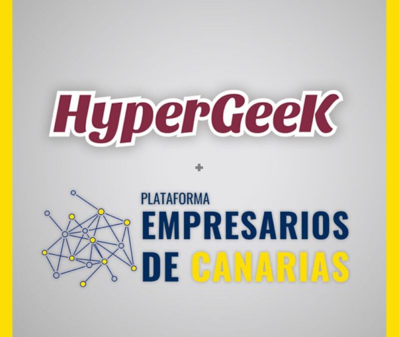 Acuerdo de colaboración de la Plataforma de Empresarios y Empresarias de Canarias con HyperGeek.